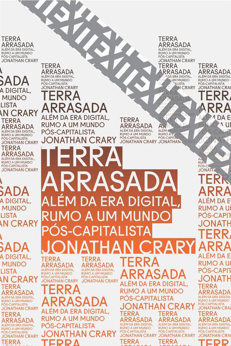 Terra Arrasada:  Além Da Era Digital, Rumo A Um Mundo Pós-capitalista