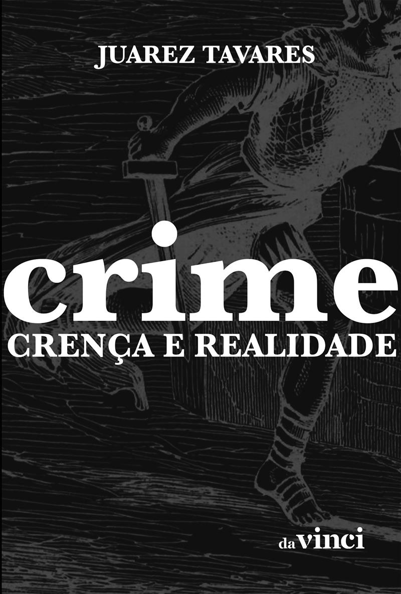 Crime: Crença E Realidade - 2ª Edição