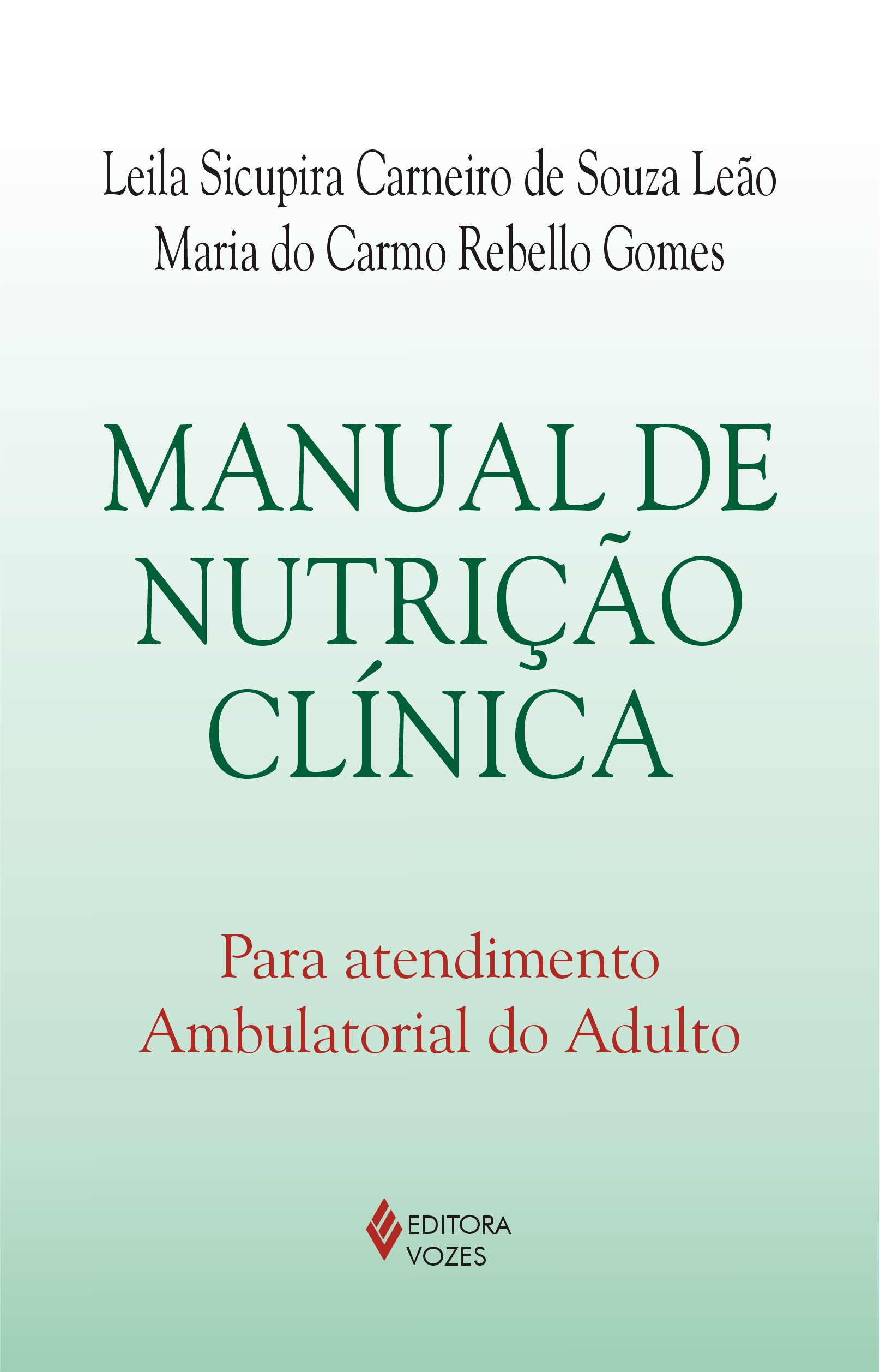 Manual De Nutricao Clinica - Para Atendimento Ambulatorial Do Adulto