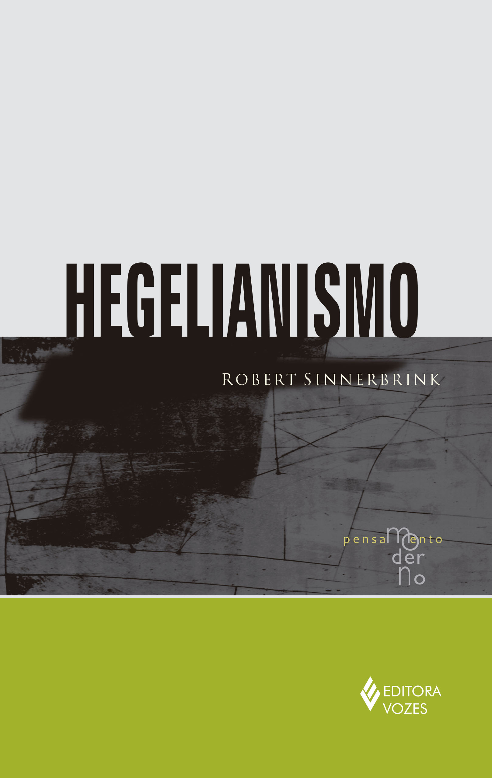 Hegelianismo - Serie: Pensamento Moderno
