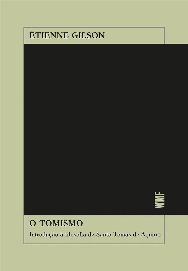 Tomismo, O - Introdução À Filosofia De Santo Tomás De Aquino