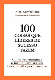 100 Coisas Que Líderes De Sucesso Fazem