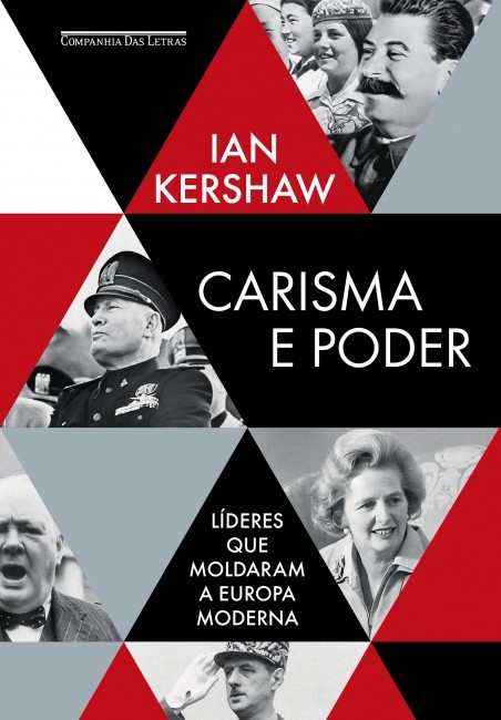 Carisma E Poder: Líderes Que Moldaram A Europa Moderna