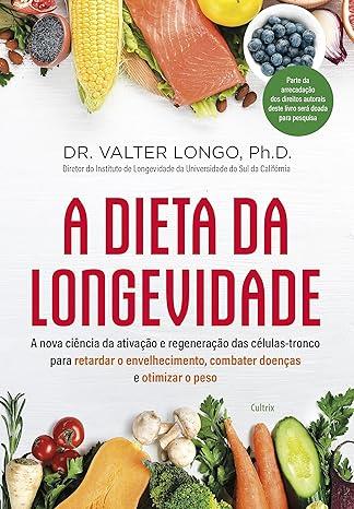 Dieta Da Longevidade, A