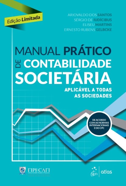 Livro - Manual de Contabilidade Societaria: Apricavel a Todas as Sociedades  - Fipecafi