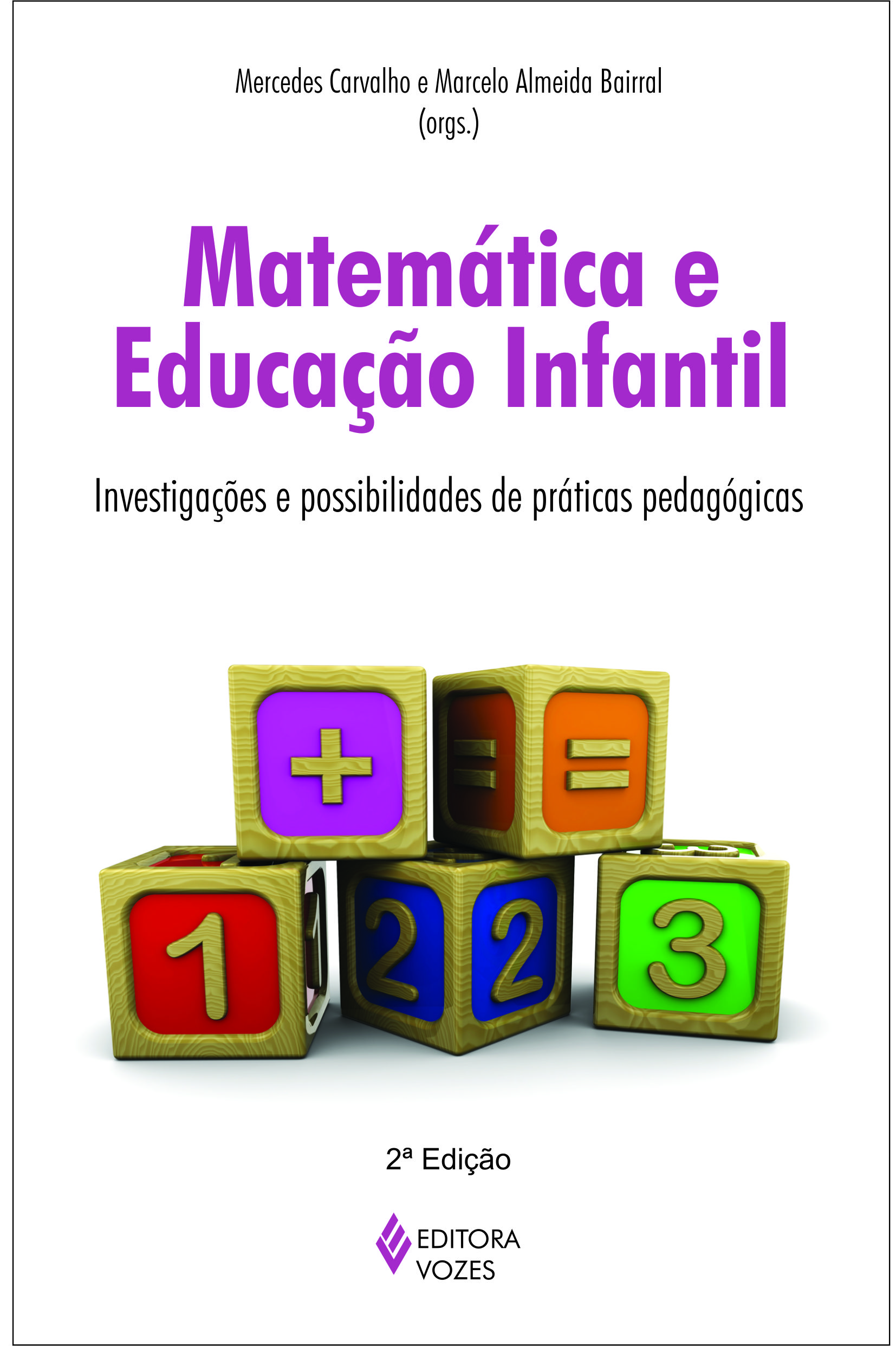 Matematica E Educacao Infantil - Investigacoes E Possibilidades De Praticas