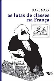 Lutas De Classes Na França De 1848 A 1850, As